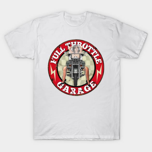 Full Throttle Garage - Sexy Woman on Motorcycle T-Shirt by Wilcox PhotoArt